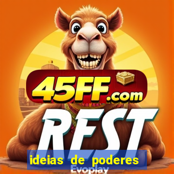 ideias de poderes para personagens